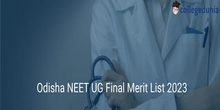 Odisha NEET UG Final Merit List 2023 Out For MBBS & BDS Programs; Check Download Link Here